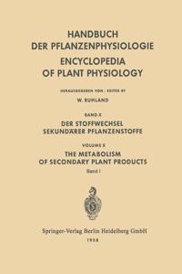 Der Stoffwechsel Sekundarer Pflanzenstoffe / The Metabolism of Secondary Plant Products
