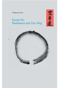 Karate Do - Budokunst und Zen-Weg