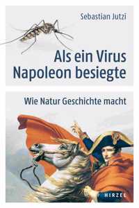 ALS Ein Virus Napoleon Besiegte