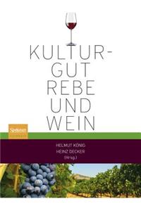 Kulturgut Rebe und Wein