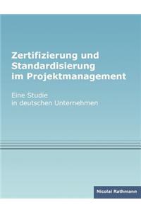 Zertifizierung und Standardisierung im Projektmanagement