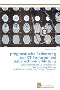 prognostische Bedeutung der CT-Perfusion bei Subarachnoidalblutung
