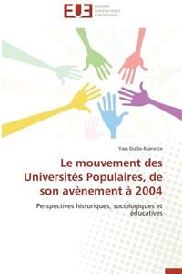 Le Mouvement Des Universit�s Populaires, de Son Av�nement � 2004