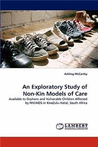 Exploratory Study of Non-Kin Models of Care