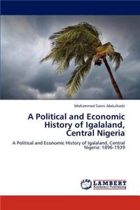 Political and Economic History of Igalaland, Central Nigeria