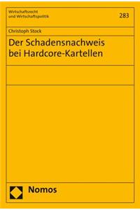 Der Schadensnachweis Bei Hardcore-Kartellen