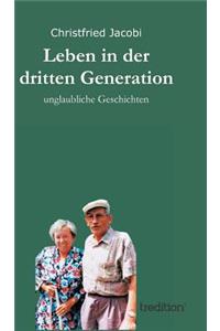 Leben in der dritten Generation