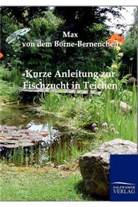 Kurze Anleitung zur Fischzucht in Teichen