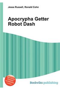 Apocrypha Getter Robot Dash