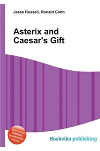 Asterix and Caesar's Gift