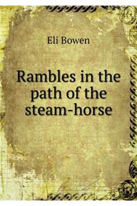 Rambles in the path of the steam-horse