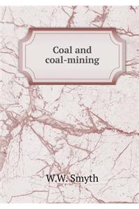 Coal and Coal-Mining