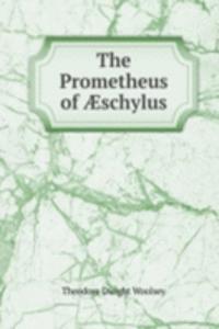 Prometheus of Ã†schylus