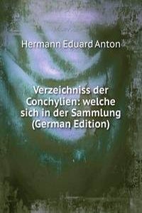Verzeichniss der Conchylien: welche sich in der Sammlung (German Edition)