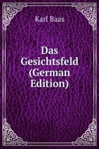 Das Gesichtsfeld (German Edition)