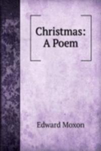 Christmas: A Poem