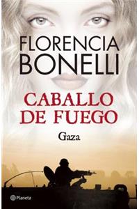 Caballo de Fuego 3. Gaza