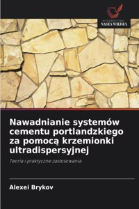 Nawadnianie systemów cementu portlandzkiego za pomocą krzemionki ultradispersyjnej