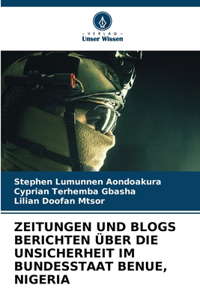 Zeitungen Und Blogs Berichten Über Die Unsicherheit Im Bundesstaat Benue, Nigeria