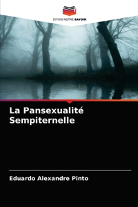 La Pansexualité Sempiternelle