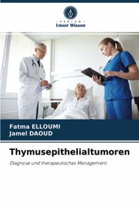 Thymusepithelialtumoren