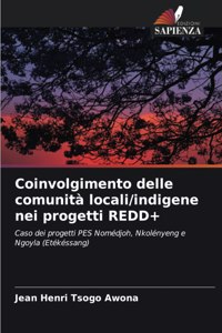 Coinvolgimento delle comunità locali/indigene nei progetti REDD+