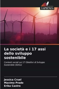 La società e i 17 assi dello sviluppo sostenibile