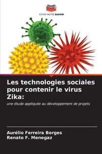 Les technologies sociales pour contenir le virus Zika