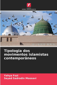 Tipologia dos movimentos islamistas contemporâneos