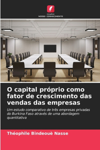 O capital próprio como fator de crescimento das vendas das empresas
