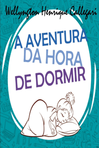 A Aventura Da Hora De Dormir