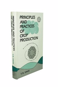 Principles And Practices Of Crop Production