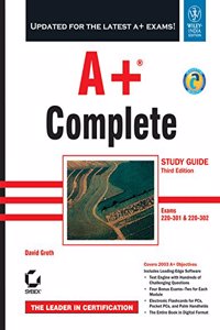 A+ Complete Study Guide, 3rd Ed: Exams 220-301 & 220-302