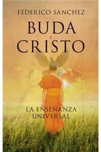 Buda y Cristo. La Ensenanza Universal