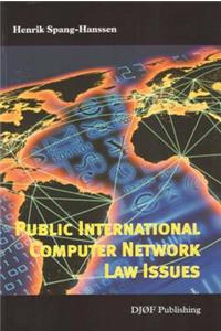 Public International Computer Network Law Issues
