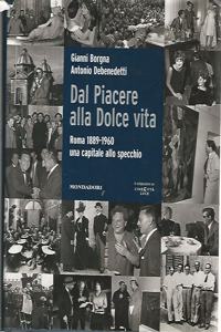 Dal Piacere alla Dolce Vita