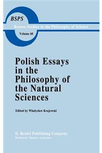 Polish Essays in the Philosophy of the Natural Sciences