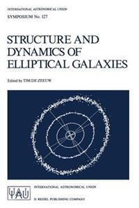 Structure and Dynamics of Elliptical Galaxies