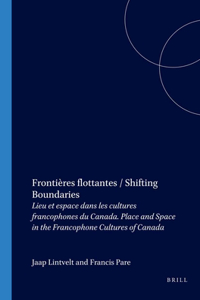 Frontières flottantes / Shifting Boundaries