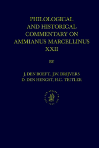 Philological & Historical Commentary on Ammianus Marcellinus XXII