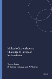 Multiple Citizenship as a Challenge to European Nation-States