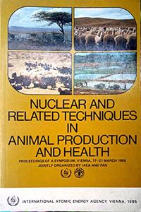 Nuclear and Related Techniques in Animal Production and Health
