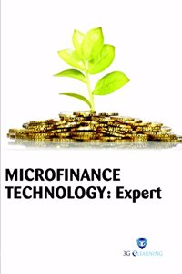 Microfinance Technology : Expert (Book with Dvd) (Workbook Included)