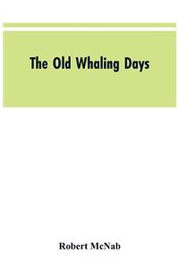 Old Whaling Days