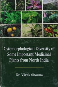 CYTOMORPHOLOGICAL STATUS OF SOME IMPORTANT MEDICINAL PLANTS FROM NORTH INDIA