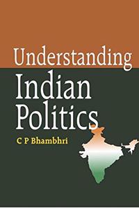 UNDERSTANDING INDIAN POLITICS