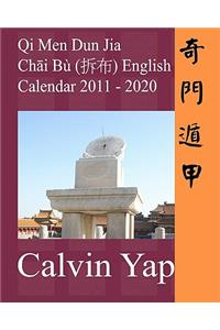 Qi Men Dun Jia Chai Bu English Calendar 2011 - 2020