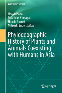 Phylogeographic History of Plants and Animals Coexisting with Humans in Asia