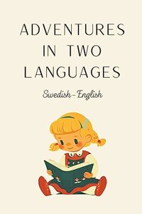 Adventures in Two Languages