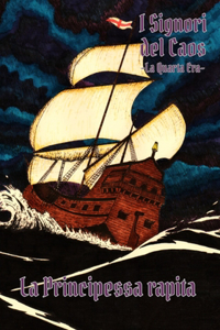 I Signori del Caos - La Principessa Rapita